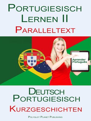 cover image of Portugiesisch Lernen II--Paralleltext--Mittelschwere Kurzgeschichten (Portugiesisch--Deutsch)